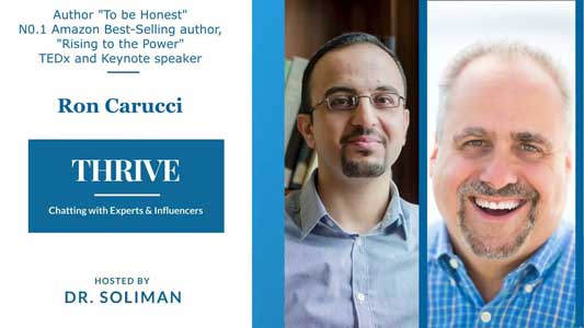 THRIVE with Best-Selling Author & TEDx Speake Ron Carucci - How Honesty Can Become a Culture?